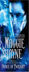 Prince Of Twilight (Twilight Series Book 12) by Maggie Shayne Paperback Book