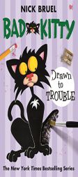 Bad Kitty Drawn to Trouble by Nick Bruel Paperback Book