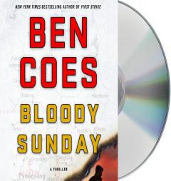 Bloody Sunday: A Thriller (A Dewey Andreas Novel) by Ben Coes Paperback Book
