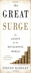 The Great Surge: The Ascent of the Developing World by Steven Radelet Paperback Book