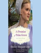 Promise of Palm Grove, The (Amish Brides of Pinecraft) by Shelley Shepard Gray Paperback Book