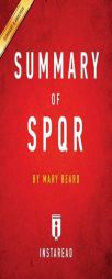 Summary of Spqr: Mary Beard - Includes Analysis by Instaread Summaries Paperback Book