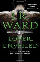 Lover Unveiled (19) (The Black Dagger Brotherhood series) by J. R. Ward Paperback Book