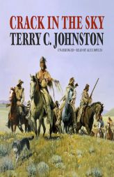 Crack in the Sky by Terry C. Johnston Paperback Book