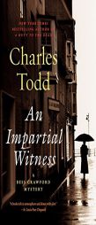 An Impartial Witness: A Bess Crawford Mystery by Charles Todd Paperback Book
