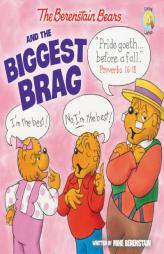 The Berenstain Bears and the Biggest Brag (Berenstain Bears/Living Lights) by Mike Berenstain Paperback Book