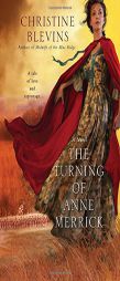 The Turning of Anne Merrick by Christine Blevins Paperback Book