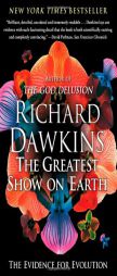 The Greatest Show on Earth: The Evidence for Evolution by Richard Dawkins Paperback Book