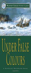 Under False Colours (Mariner's Library Fiction Classics) by Richard Woodman Paperback Book