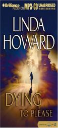 Dying to Please by Linda Howard Paperback Book