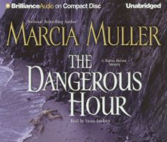 The Dangerous Hour by Marcia Muller Paperback Book