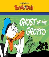 The Ghost Of The Grotto: Starring Walt Disney's Donald Duck by Carl Barks Paperback Book