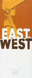 East of West Volume 6 by Jonathan Hickman Paperback Book