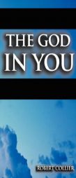 The God in You by Robert Collier Paperback Book