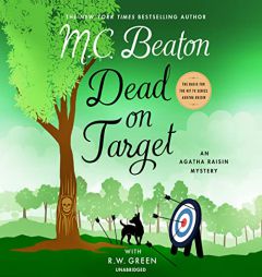 Dead on Target: An Agatha Raisin Mystery (The Agatha Raisin Mysteries) by M. C. Beaton Paperback Book
