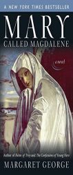Mary, Called Magdalene by Margaret George Paperback Book