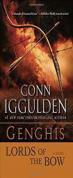 Genghis: Lords of the Bow by Conn Iggulden Paperback Book