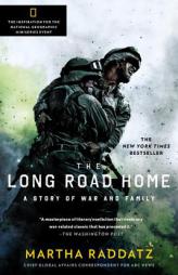 The Long Road Home (TV Tie-In): A Story of War and Family by Martha Raddatz Paperback Book