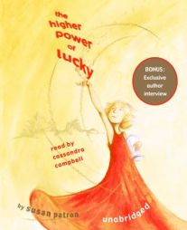 The Higher Power of Lucky by Susan Patron Paperback Book