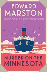 Murder on the Minnesota (Ocean Liner Mysteries) by Edward Marston Paperback Book