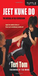 Jeet Kune Do: The Arsenal of Self-Expression by Teri Tom Paperback Book