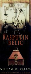 The Rasputin Relic by William M. Valtos Paperback Book