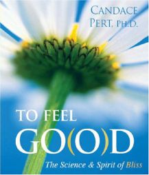 To Feel Good by Candace Pert Paperback Book