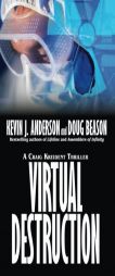 Virtual Destruction: Craig Kreident (Craig Kreident Thrillers) (Volume 1) by Kevin J. Anderson Paperback Book