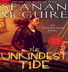 The Unkindest Tide (October Daye, 13) by Seanan McGuire Paperback Book