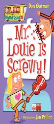 My Weird School #20: Mr. Louie Is Screwy! by Dan Gutman Paperback Book