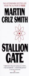 Stallion Gate by Martin Cruz Smith Paperback Book