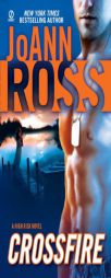 Crossfire: A High Risk Novel by JoAnn Ross Paperback Book