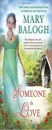 Someone to Love: A Westcott Novel by Mary Balogh Paperback Book