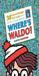 Where's Waldo? 30th Anniversary Edition by Martin Handford Paperback Book