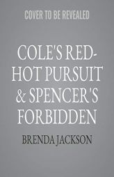 Cole's Red-Hot Pursuit & Spencer's Forbidden Passion: The Westmoreland Series by Brenda Jackson Paperback Book