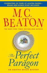 The Perfect Paragon (20th anniversary edition) (Agatha Raisin) by M. C. Beaton Paperback Book