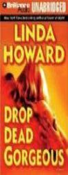Drop Dead Gorgeous by Linda Howard Paperback Book