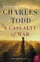 A Casualty of War: A Bess Crawford Mystery (Bess Crawford Mysteries) by Charles Todd Paperback Book