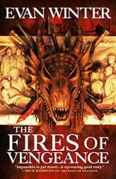 The Fires of Vengeance (The Burning, 2) by Evan Winter Paperback Book