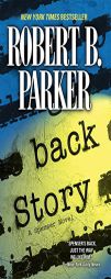 Back Story (Spenser) by Robert B. Parker Paperback Book