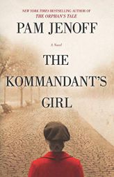 The Kommandant's Girl by Pam Jenoff Paperback Book