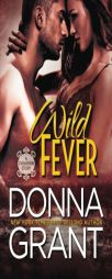 Wild Fever (Chiasson) (Volume 1) by Donna Grant Paperback Book