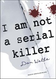I Am Not a Serial Killer (John Cleaver) by Dan Wells Paperback Book