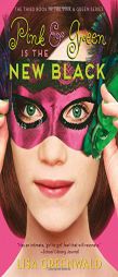 Pink & Green Is the New Black: Pink & Green Book Three by Lisa Greenwald Paperback Book