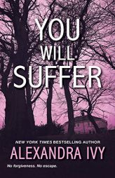 You Will Suffer by Alexandra Ivy Paperback Book