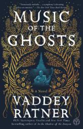 Music of the Ghosts by Vaddey Ratner Paperback Book