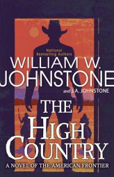 The High Country by William W. Johnstone Paperback Book