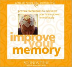 Improve Your Memory: Proven Techniques to Maximize your Brain Power Immediately by Gary Small Paperback Book
