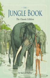 The Jungle Book: The Classic Edition by Rudyard Kipling Paperback Book