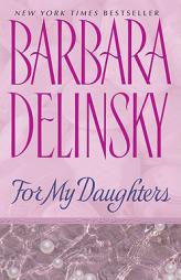For My Daughters by Barbara Delinsky Paperback Book
